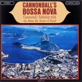 Cannonball Adderley. Cannonball`s Bossa Nova