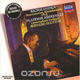 Владимир Ашкенази,Бернард Хайтинк,Concertgebouw Orchestra Rachmaninov. Piano Concertos 2 & 4. Vladimir Ashkenazy. Bernard Haitink