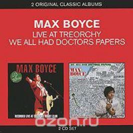 Макс Бойс Max Boyce. Live At Treorchy / We All Had Doctors Papers (2 CD)