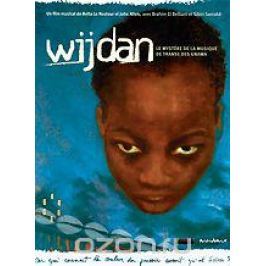 Wijdan: Le Mystere De La Musique De Transe Des Gnawa