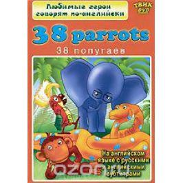 38 Parrots