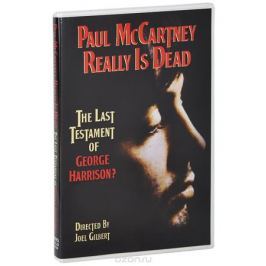 Paul McCartney Really Is Dead: The Last Testament of George Harrison