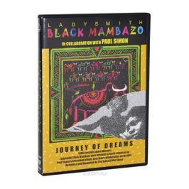 Ladysmith Black Mambazo: Journey Of Dreams