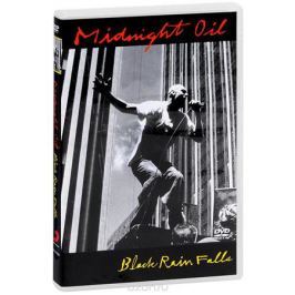 Midnight Oil: Black Rain Fall