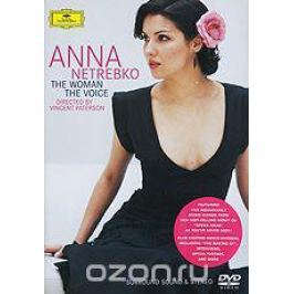 Anna Netrebko: The Woman - The Voice
